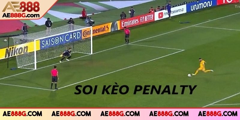 Tìm hiểu về soi kèo Penalty