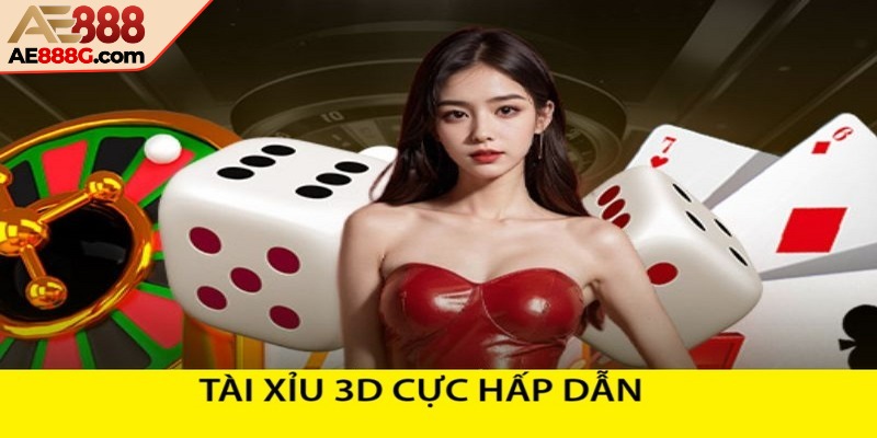 Tài xỉu 3D - Tựa game hấp dẫn cho người chơi đam mê kiếm tiền 