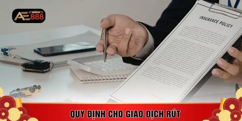 Quy định cho giao dịch rút